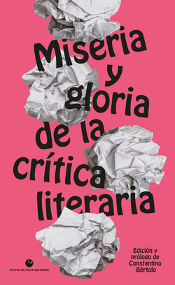 MISERIA Y GLORIA DE LA CR�TICA LITERARIA