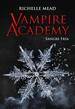 VAMPIRE ACADEMY: SANGRE FRA