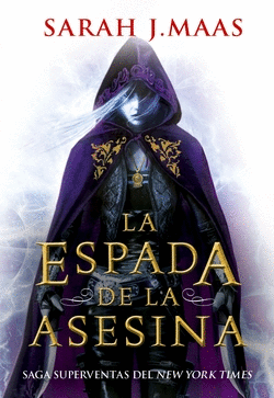 LA ESPADA DE LA ASESINA - PRECUELA TRONO DE CRISTAL