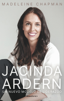 JACINDA ARDERN. UN NUEVO MDELO DE LIDERAZGO