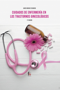 CUIDADOS DE ENFERMERIA EN LOS TRANSTORNOS GINECOLOGICOS-2ED