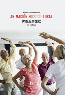 ANIMACI�N SOCIOCULTURAL PARA MAYORES 2� EDICI�N