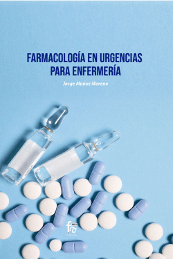 FARMACOLOGA EN URGENCIAS PARA ENFERMERA