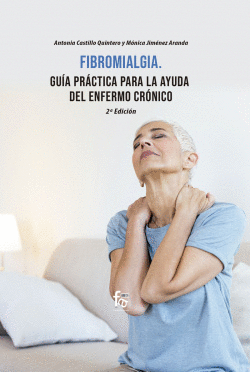 FIBROMIALGIA. GU�A PR�CTICA PARA LA AYUDA DEL