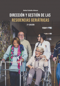 DIRECCI�N Y GESTI�N DE LAS RESIDENCIAS GERIATRICAS-2� ED