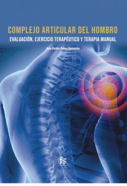 COMPLEJO ARTICULAR DEL HOMBRO. EVALUACI�N,
