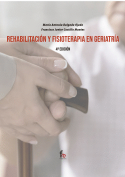 REHABILITACI�N Y FISIOTERAPIA EN GERIATR�A-4�EDICI�N