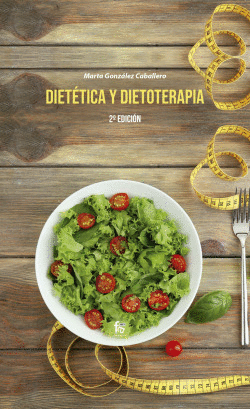 DIET�TICA Y DIETOTERAPIA-2 EDICI�N