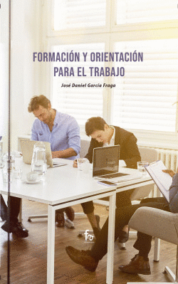 FORMACI�N Y ORIENTACI�N PARA EL TRABAJO