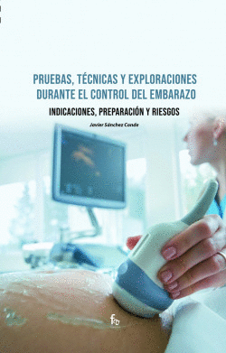 PRUEBAS, T�CNICAS Y EXPLORACIONES DURANTE EL CONTROL