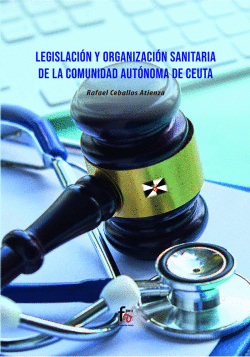 LEGISLACI�N Y ORGANIZACI�N SANITARIA DE LA COMUNIDAD