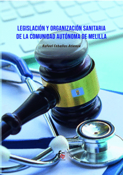 LEGISLACI�N Y ORGANIZACI�N SANITARIA DE LA
