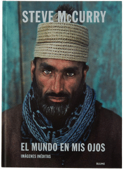 EL MUNDO EN MIS OJOS. STEVE MCCURRY