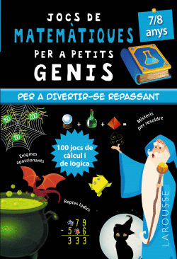 JOCS DE MATEM�TIQUES PER A PETITS GENIS 7-8 ANYS