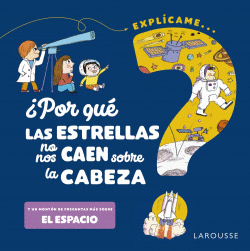 �POR QU� LAS ESTRELLAS NO NOS CAEN SOBRE LA CABEZA?
