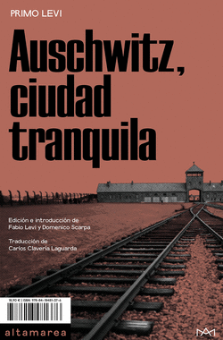 AUSCHWITZ, CIUDAD TRANQUILA