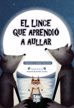 EL LINCE QUE APRENDI� A AULLAR
