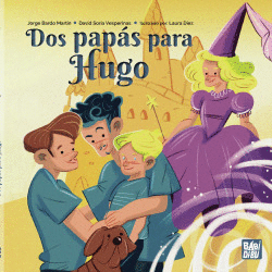 DOS PAP�S PARA HUGO