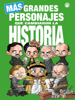 M�S GRANDES PERSONAJES QUE CAMBIARON LA HISTORIA