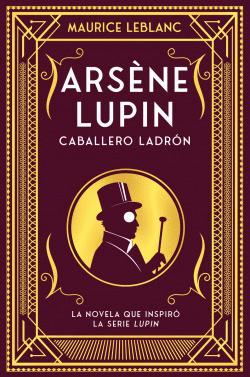 ARSNE LUPIN, CABALLERO LADRN