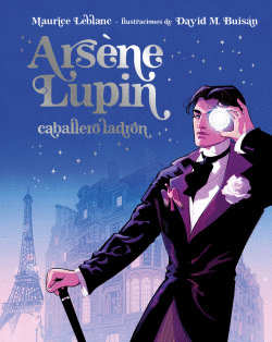 ARS�NE LUPIN, CABALLERO LADR�N. EDICI�N ILUSTRADA