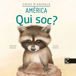 QUI SOC? CRIES D'ANIMALS - AM�RICA