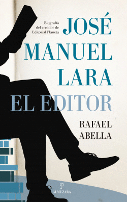 JOS� MANUEL LARA, EL EDITOR