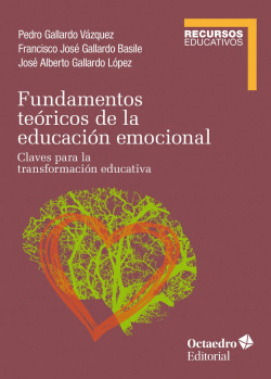 FUNDAMENTOS TE�RICOS DE LA EDUCACI�N EMOCIONAL