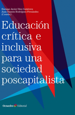 EDUCACIN CRTICA E INCLUSIVA EN UNA SOCIEDAD POSCAPITALISTA