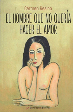 EL HOMBRE QUE NO QUER�A HACER EL AMOR