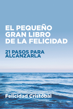 EL PEQUE�O GRAN LIBRO DE LA FELICIDAD