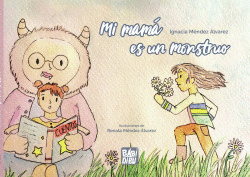 MI MAM� ES UN MONSTRUO