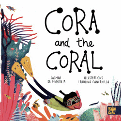 CORA AND THE CORAL