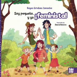 SOY PEQUE�O, Y YA �FEMINISTA!