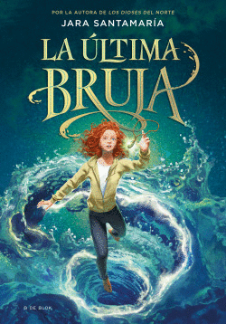 LA �LTIMA BRUJA