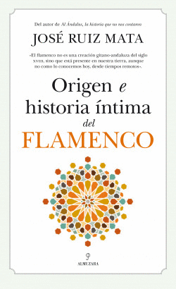 ORIGEN E HISTORIA �NTIMA DEL FLAMENCO