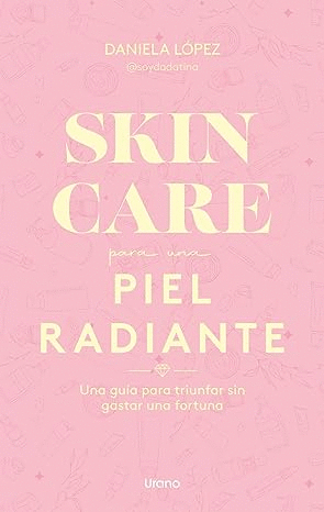 SKINCARE PARA UNA PIEL RADIANTE