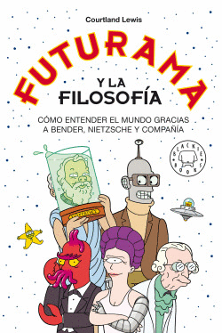 FUTURAMA Y LA FILOSOFA