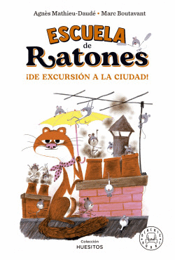 ESCUELA DE RATONES !DE EXCURSI�N A LA CIUDAD!