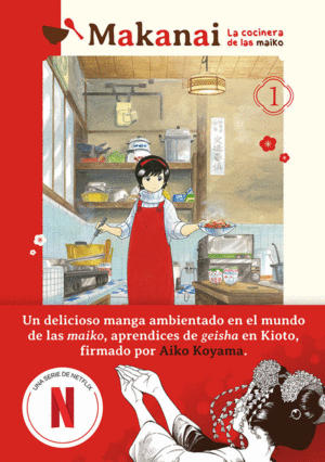 MAKANAI LA COCINERA DE LAS MAIKO VOL 1