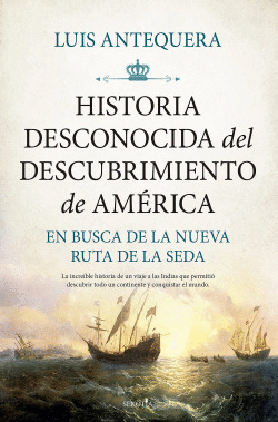 HISTORIA DESCONOCIDA DEL DESCUBRIMIENTO DE AM�RICA