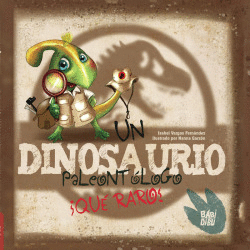 UN DINOSAURIO PALEONT�LOGO. �QU� RARO!