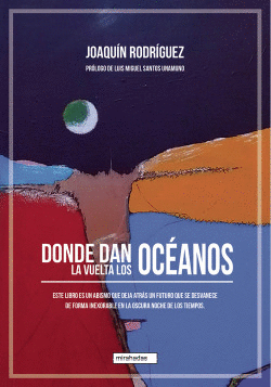 DONDE DAN LA VUELTA LOS OC�ANOS