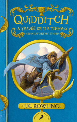 QUIDDITCH A TRAVES DE LOS TIEMPOS UN LIBRO DE LA BIBLIOTECA