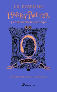 HARRY POTTER Y EL MISTERIO DEL PRINCIPE (EDICIN 20 ANIVERSARIO - RAVENCLAW)