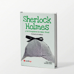 SHERLOCK HOLMES Y LOS IRREGULARES DE BAKER STREET