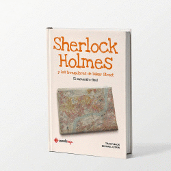 SHERLOCK HOLMES Y LOS IRREGULARES DE BAKER STREET