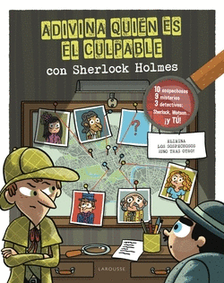 ADIVINA QUIN ES EL CULPABLE. SHERLOCK HOLMES