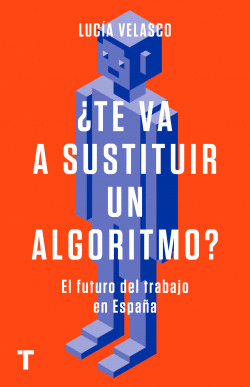 �TE VA A SUSTITUIR UN ALGORITMO?