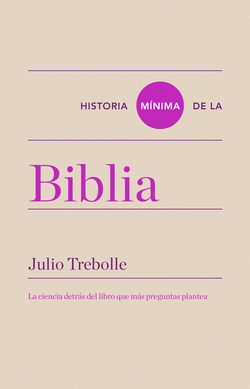 HISTORIA M�NIMA DE LA BIBLIA